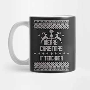 Merry Christmas IT TEACHER Mug